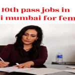 10th pass jobs in navi mumbai for female
